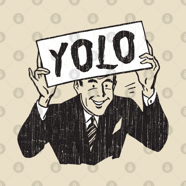 YOLO by RTROstock