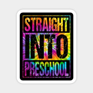 Straight Into Preschool T-Shirt Back To School Funny Tie Dye Design For Boys Magnet