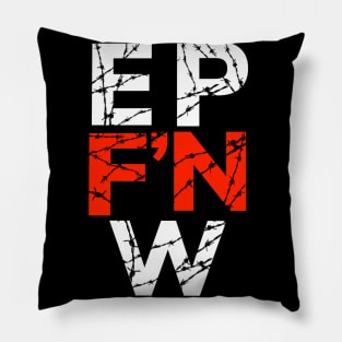 EP F'N W Pillow