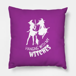 Hanging with my Witches Pillow