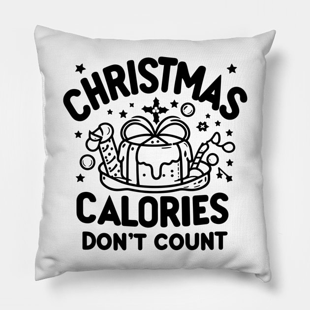 Christmas Calories Don't Count Pillow by Francois Ringuette