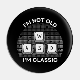 I'm not old, I'm Classic | WASD | Retro Hardware | Vintage Sunset | Grayscale | '80s '90s Video Gaming Pin