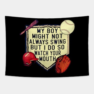 My Girl Might Not Always Swing But I Do Watch Your Mouth Tapestry