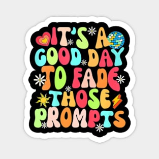 Its A Good Day To Fade Those Prompts Aba Autism Awareness Magnet