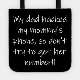 My Dad Hacked.. Tote