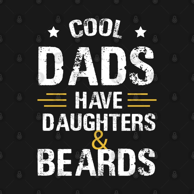 Cool Dads Have Daughters and Beards by foxredb