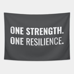 One strength. One resilience. Tapestry