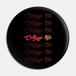 College Life Cool Style Funny Pin