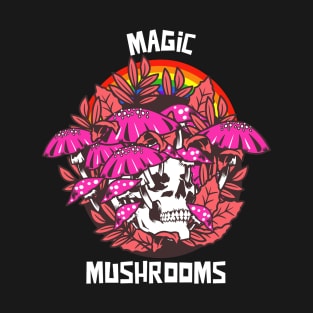 Magic Mushrooms / Magic Roots / Psychedelic T-Shirt