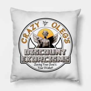 Crazy Oleg's Discount Exorcisms Pillow