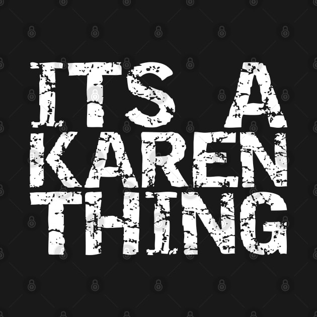 ITS A KAREN THING by equiliser