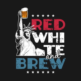 Red White and Brew 4th of July T-Shirt