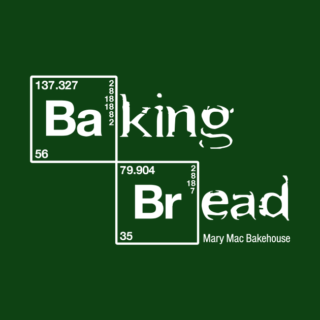 Baking Bread by Mary Mac Bakehouse