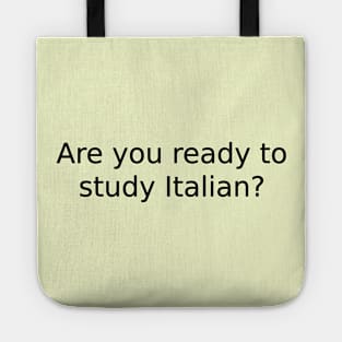 Are you ready to study Italian? Tote