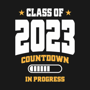 Class Of 2023 Graduation Countdown in Progress T-Shirt