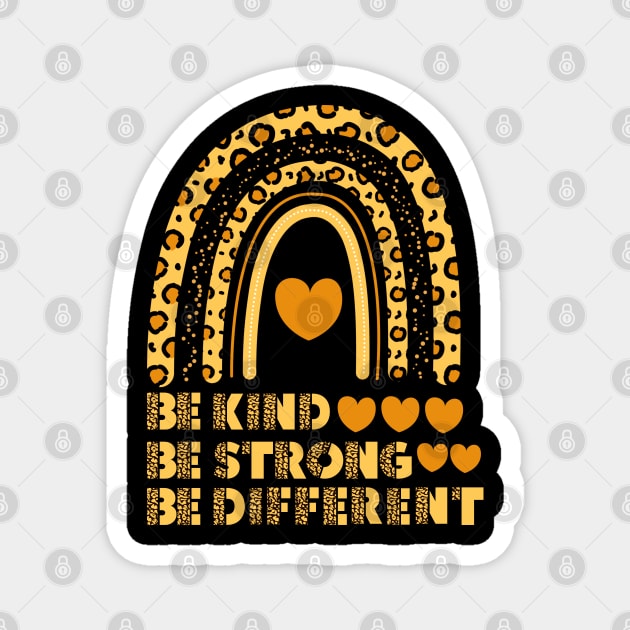 be kind, be strong, be different Magnet by Drawab Designs