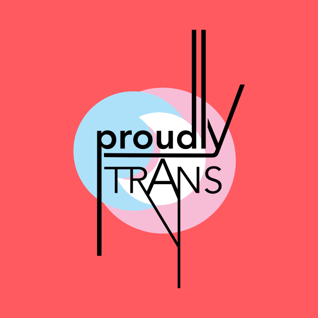 Proudly Trans by inSomeBetween