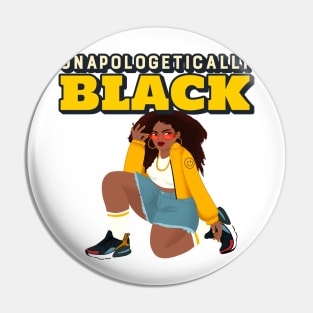 unapologetically black Pin