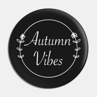 Autumn Vibes Pin