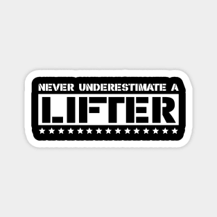 never underestimate a lifter Magnet