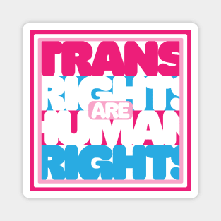 Trans Rights Are Human Rights Magnet