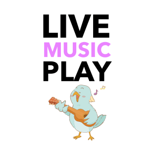 Live Music Play T-Shirt