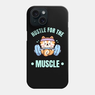 Hustle For The Muscle Cute Puppy Funny Workout Phone Case