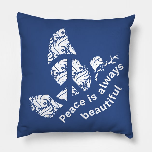 Peace is Always Beautiful Pillow by enigmaart