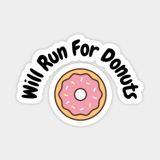 Will run for donuts Magnet