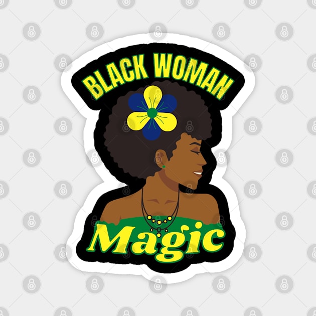 Black Woman Magic Magnet by FullOnNostalgia