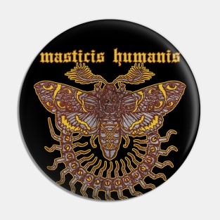 masticis humanis moth Pin