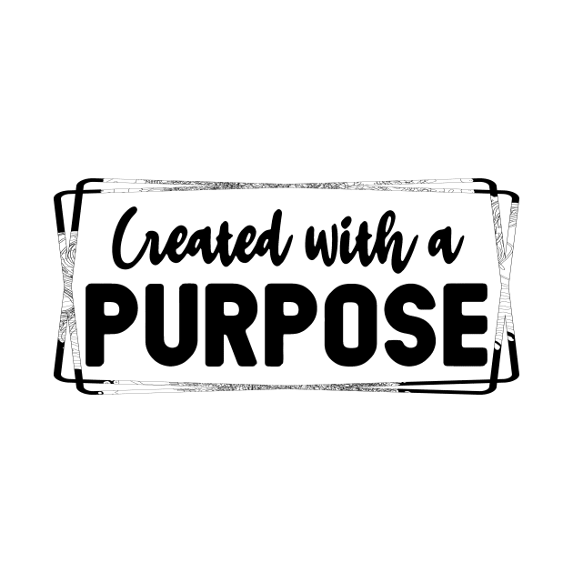 Created With A Purpose Shirt, Christian T-shirt, Bible Verse Tee, Church Shirt, Christian Graphic Outfit by joyjeff