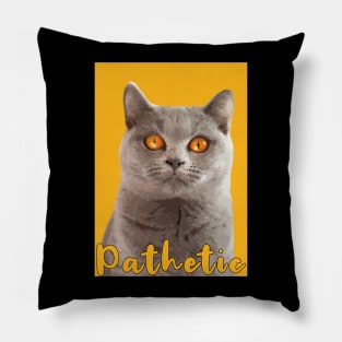 british shorthair with wide copper gold eyes saying pathetic Pillow