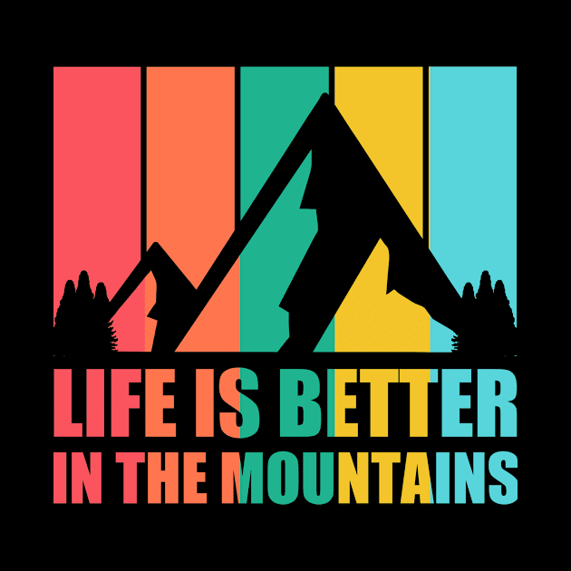 LIFE IS BETTER IN THE MOUNTAINS Retro Vintage Striped Colorfull Tropical Holiday Sunset Mountain Hike by Musa Wander