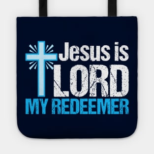 Jesus is Lord My Redeemer Tote