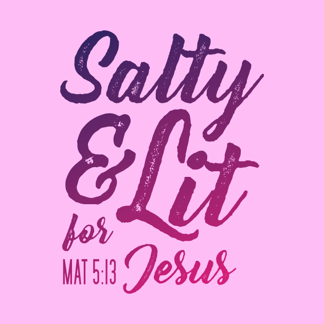 Salty and Lit for Jesus - Pink Gradient Distress by FalconArt