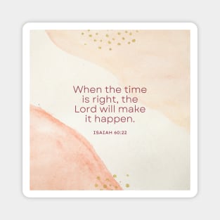 The Lord will make it Happen - Isaiah 60:22 - Christian Apparel Magnet