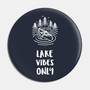 lake vibes only Pin