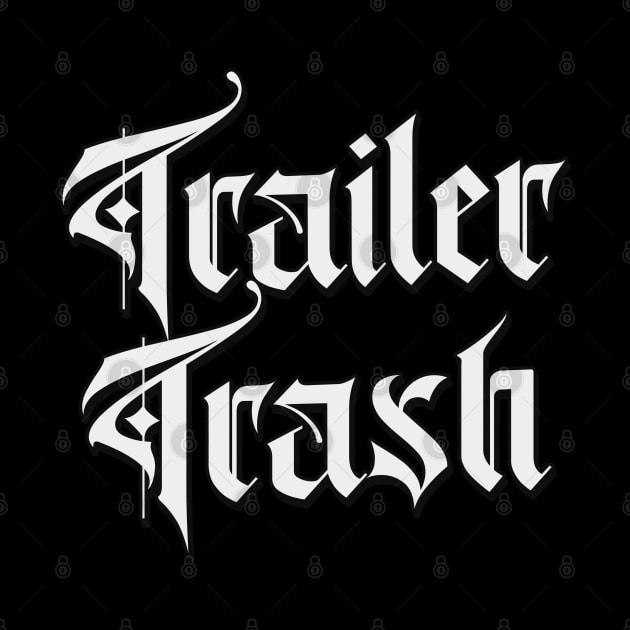 Trailer Trash by DankFutura