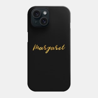 Margaret Name Hand Lettering in Faux Gold Letters Phone Case