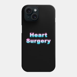 Heart Surgery Phone Case