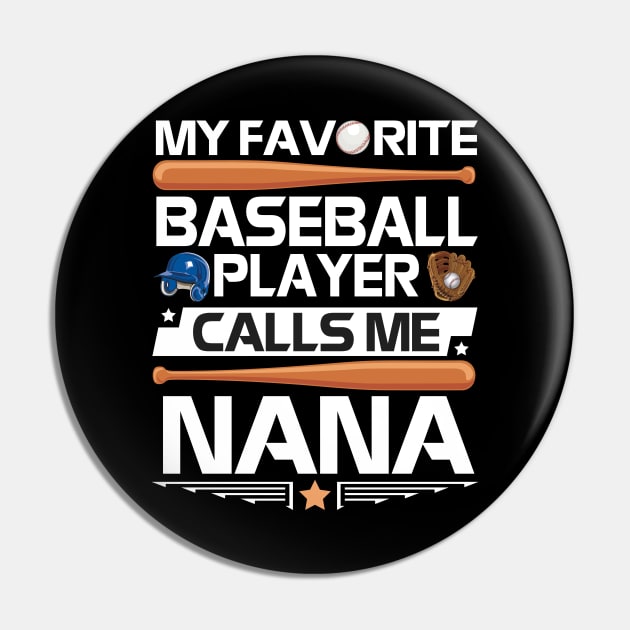 My Favorite Baseball Player Calls Me Nana Grandpa Grandson Pin by bakhanh123