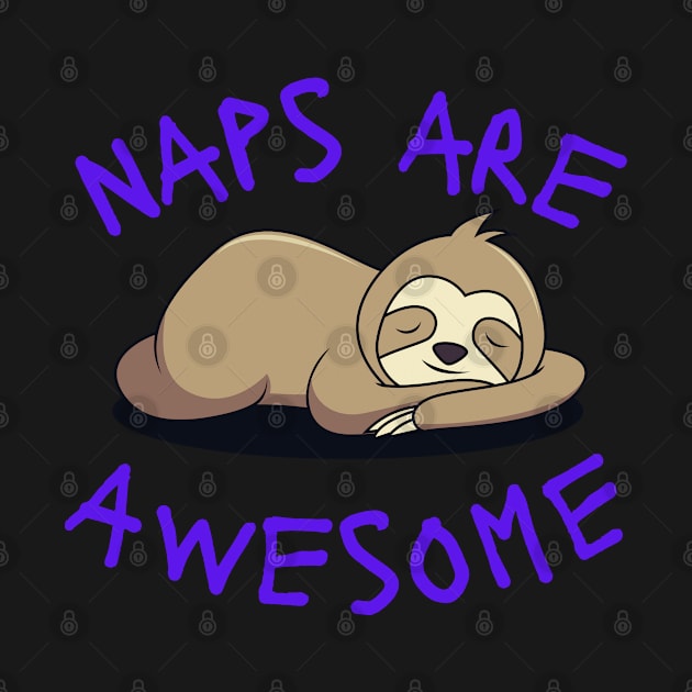 Naps Are Awesome by Hoydens R Us