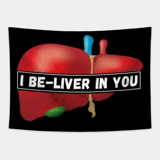 I Be-Liver in you Tapestry