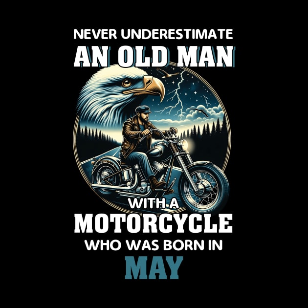 Eagle Biker Never Underestimate An Old Man With A Motorcycle Who Was Born In May by Gadsengarland.Art