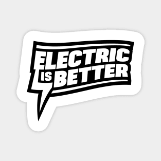 Electric Is Better Logo Magnet