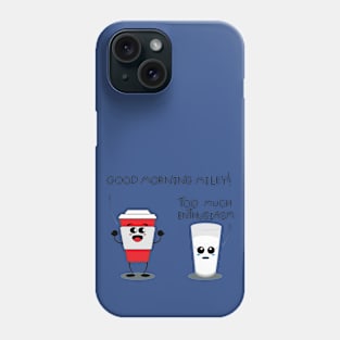 Good Morning Milky Phone Case