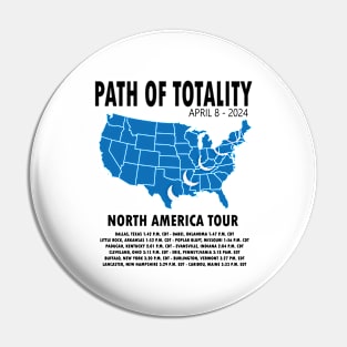 Path of Totality Funny Eclipse 2024 - Solar Event, Solar Eclipse April 8 2024, Totality Pin