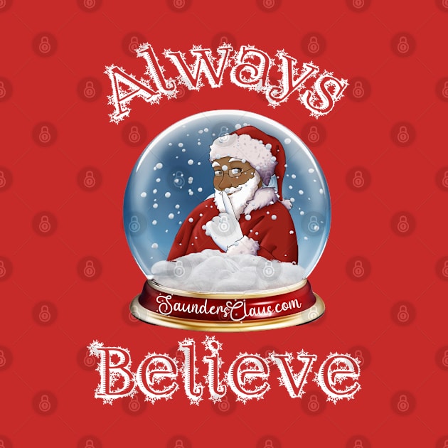 Always Believe by North Pole Fashions