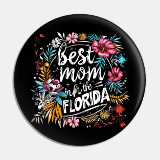 Best Mom in the FLORIDA, mothers day gift ideas, love my mom Pin
